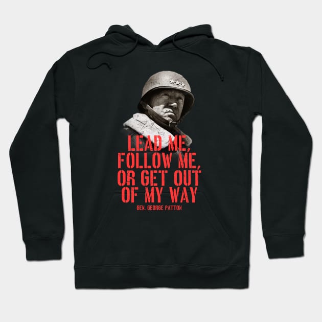 WW2 General George Patton Quote Hoodie by Distant War